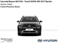 gebraucht Hyundai Bayon BAYON ❤️- Trend 100PS 48V DCT Benzin ⌛ 5 Monate Lieferzeit ✔️ mit Winter-Paket